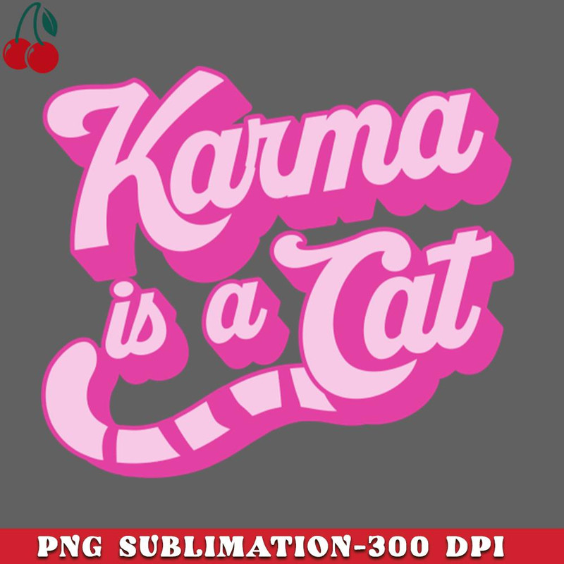 CL261223214-Karma Is a Cat PNG Download.jpg