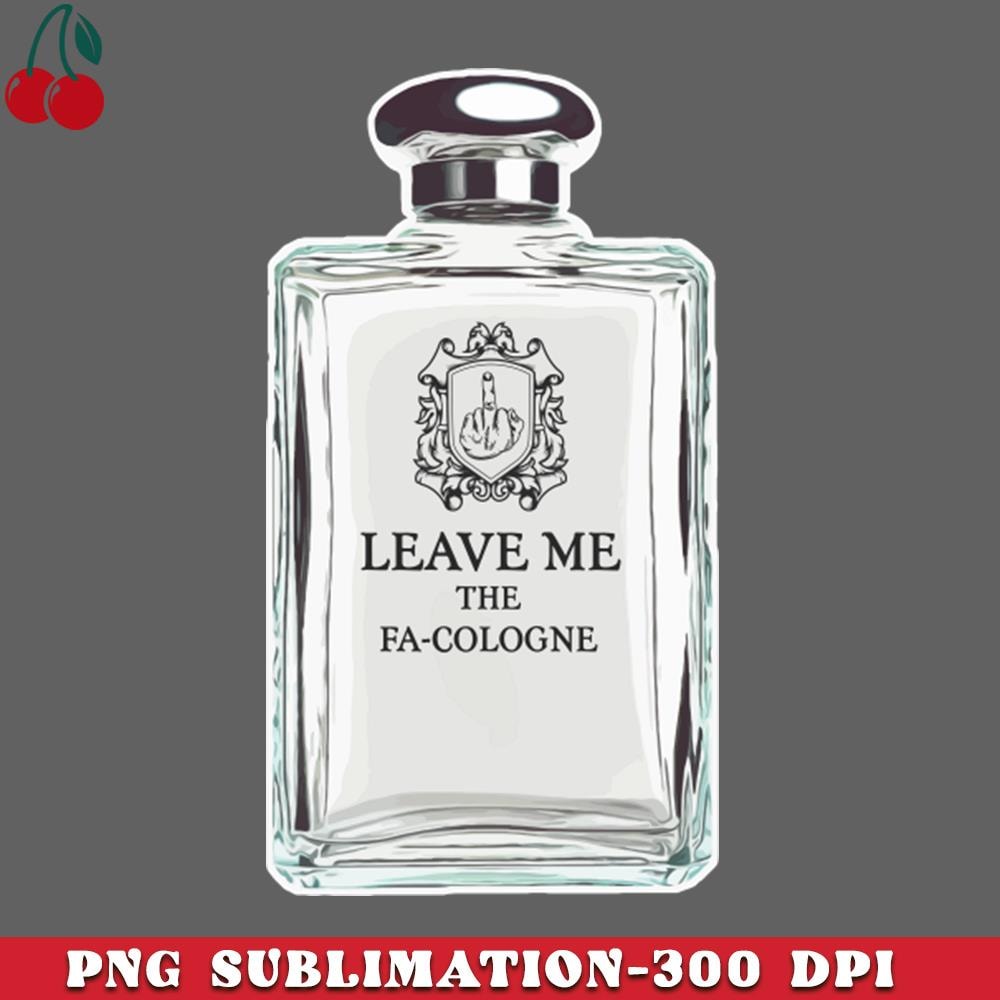 CL2612231172-Leave Me The FaCologne PNG Download.jpg