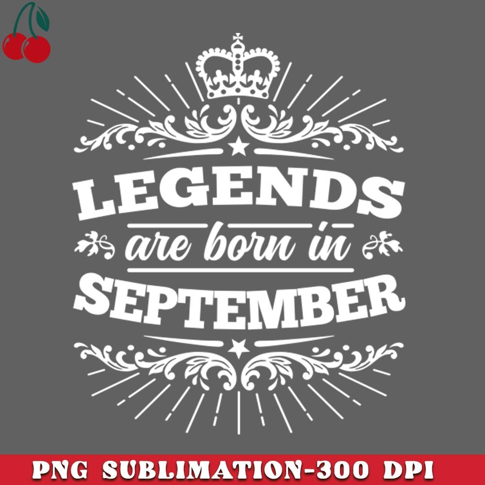 CL2612231237-Legends Are Born in September PNG Download.jpg