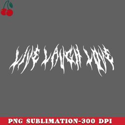 live laugh love metal font png download