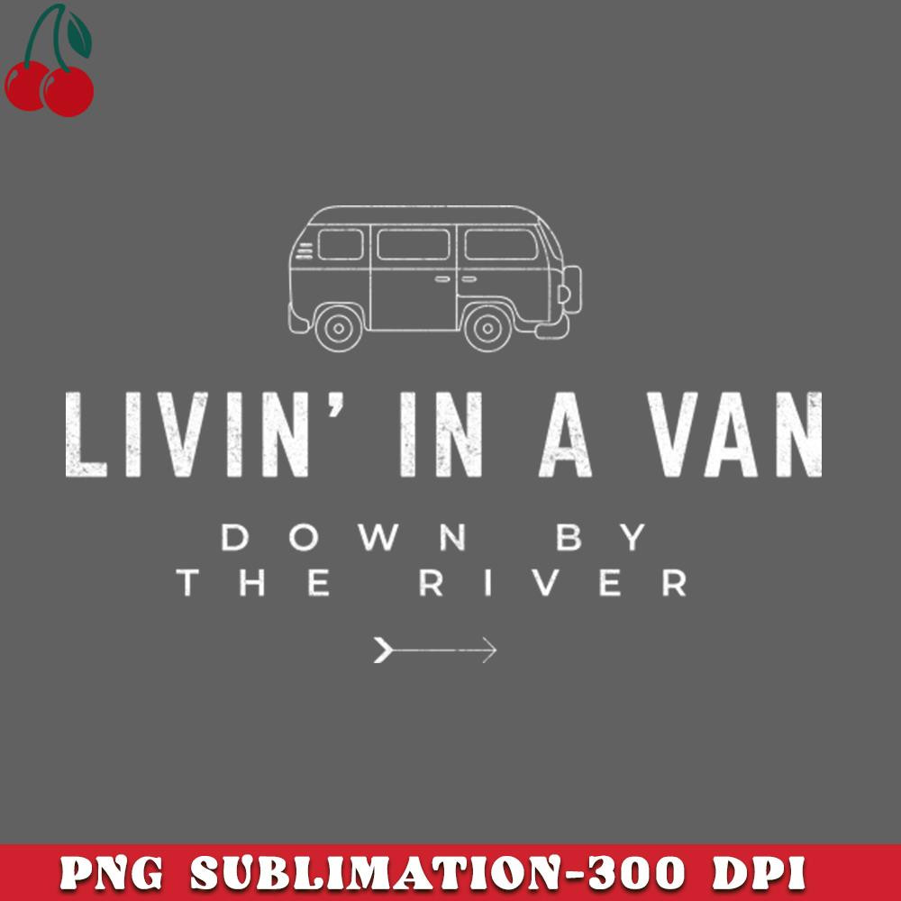 CL2612231733-Livin in a van down by the river modern vintage design PNG Download.jpg