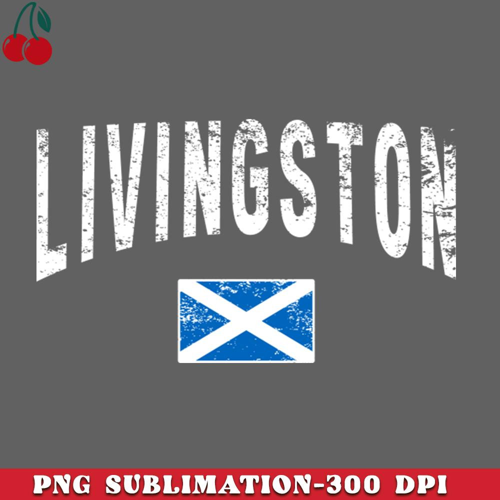 CL2612231747-LIVINGSTON SCOTLAND WITH SCOTTISH FLAG Distressed PNG Download.jpg