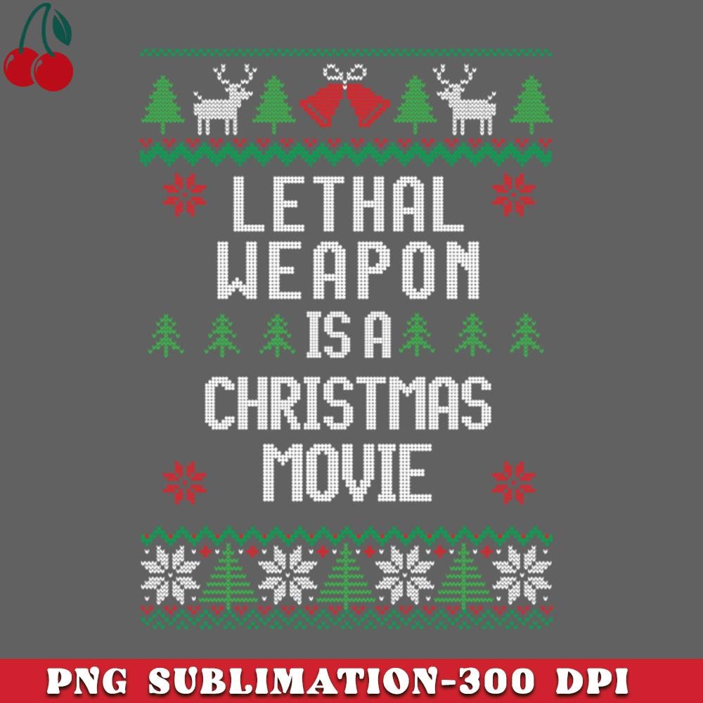 CL2612231341-Lethal Weapon is a Christmas Movie PNG Download.jpg