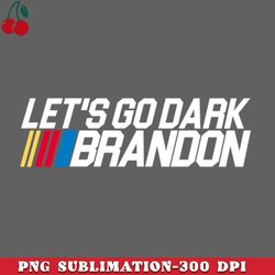 lets go dark brandon png download