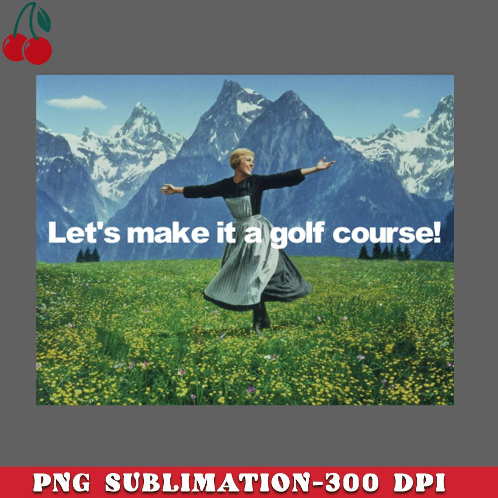 CL2612231413-Lets make it a golf course PNG Download.jpg