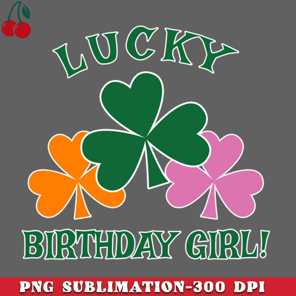 CL2612232086-Lucky St Patricks Day Birthday Girl with Shamrocks PNG Download.jpg
