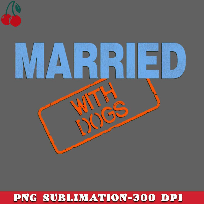 CL2612232556-Married With Dogs PNG Download.jpg