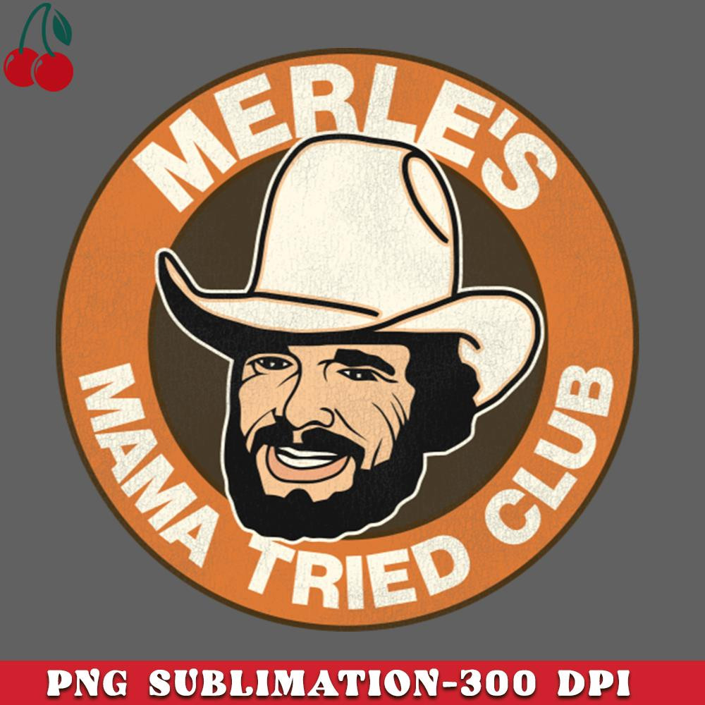 CL2612233001-Merles Mama Tried Club PNG Download.jpg