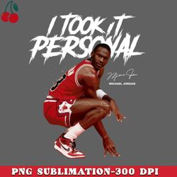 michael jordan i took it personal png download