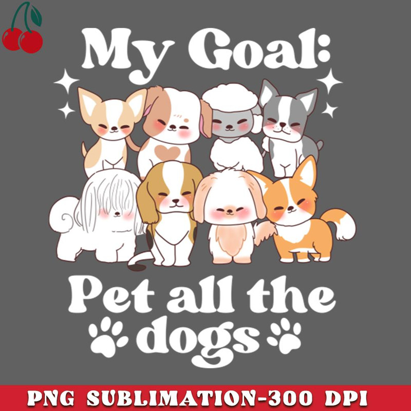 CL2612234153-My Goal Pet All The Dogs Funny Dog Lover Cute Vintage PNG Download.jpg
