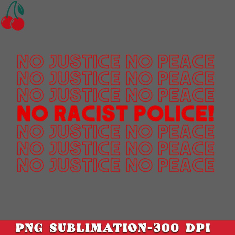 CL2612234942-No Justice No Peace Original Retro Design PNG Download.jpg