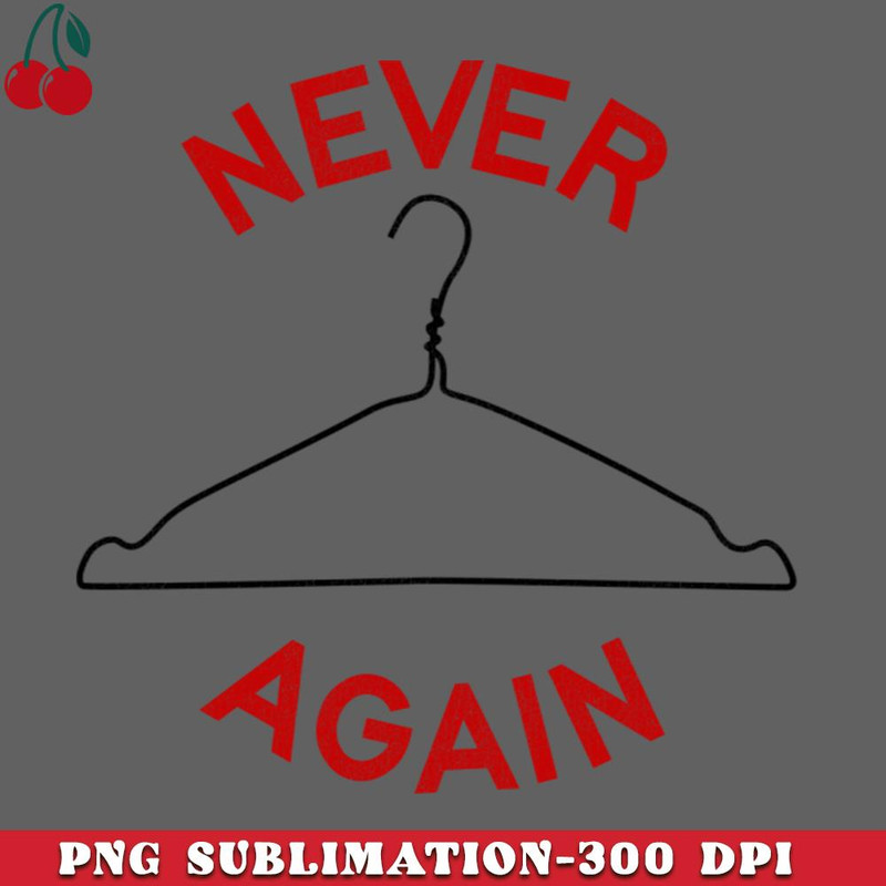 CL2612234498-Never Again Womens Rights Pro Choice Roe v Wade PNG Download.jpg