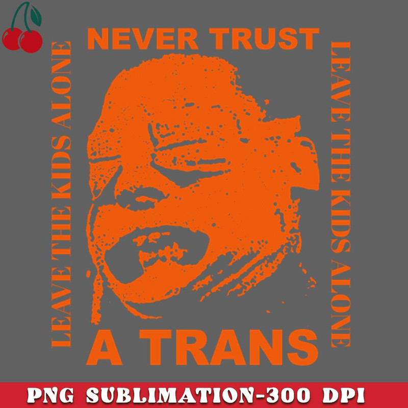 CL2612234534-never trust a trans PNG Download.jpg