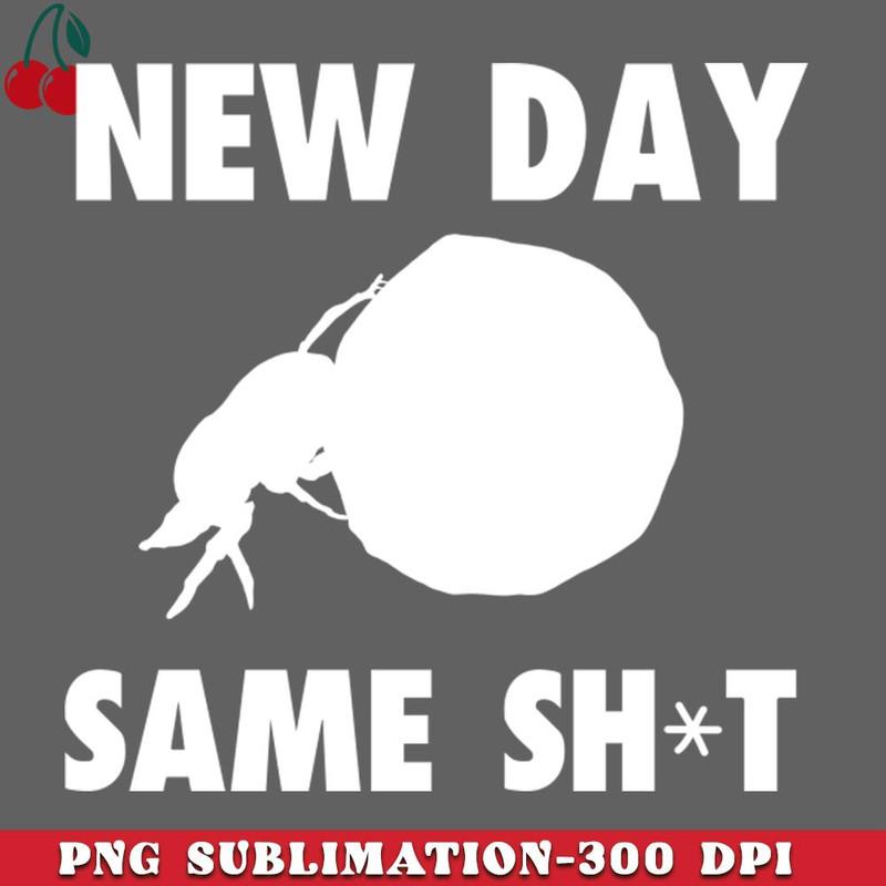 CL2612234568-New Day Same Shit PNG Download.jpg
