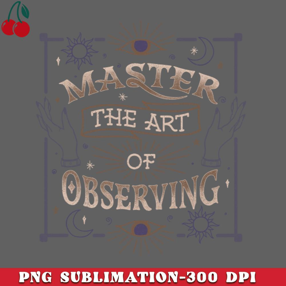 CL2612232694-Master The Art Of Observing by Tobe Fonseca PNG Download.jpg