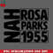 CL2612234251-Nah Rosa Parks Quote Black Version PNG Download.jpg