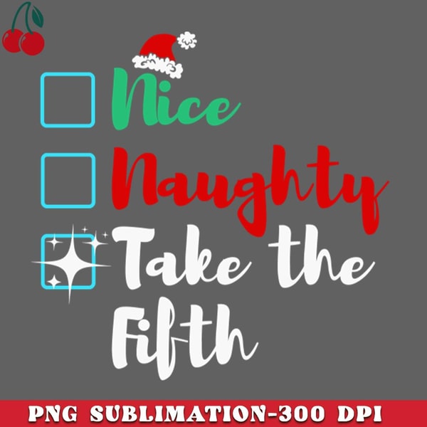 CL2612234730-Nice Naughty I Take The Fifth PNG Download.jpg