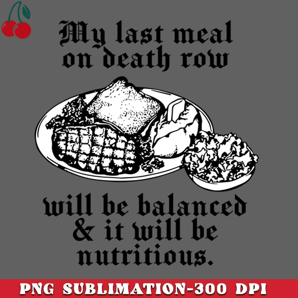 CL2612234168-My last meal on death row PNG Download.jpg