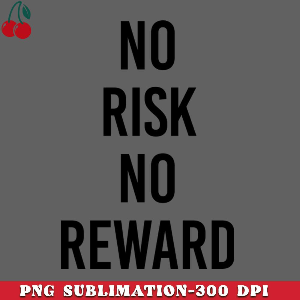 CL2612234977-No risk no reward PNG Download.jpg