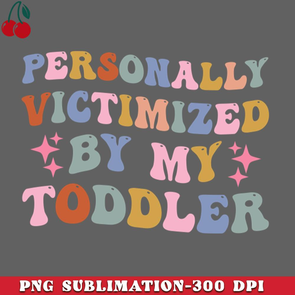 CL2612236227-Personally Victimized By My Toddler Groovy PNG Download.jpg