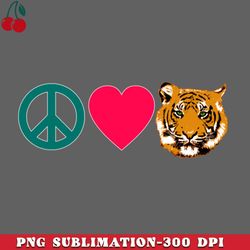 peace love tigers png download