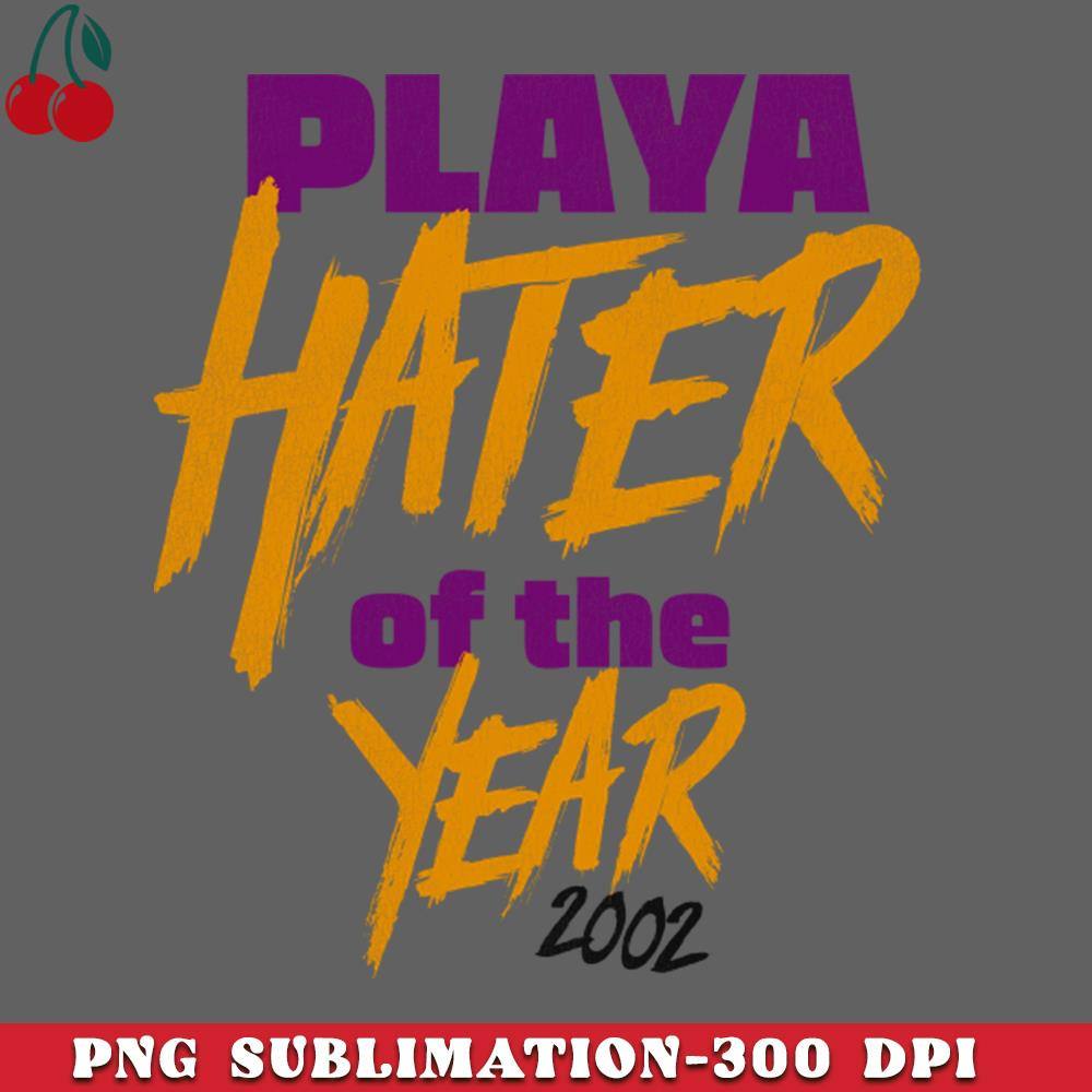 CL2612236616-Playa Hater of the Year PNG Download.jpg