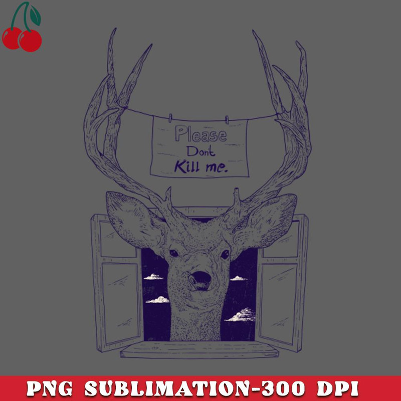 CL2612236627-Please Dont Kill Me Nature Animal Deer Gift PNG Download.jpg