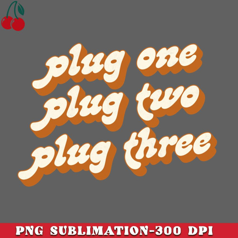 CL2612236647-Plug One  Plug Two  Plug Three PNG Download.jpg