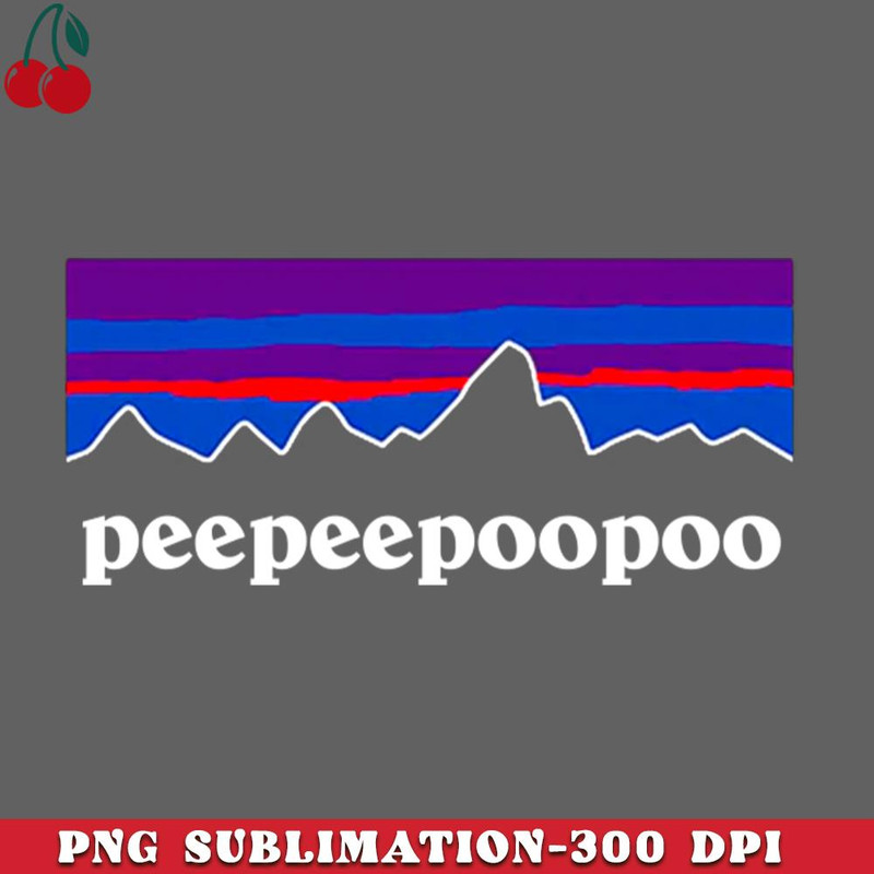 CL2612236158-Peepeepoopoo Outdoors Funny PNG Download.jpg