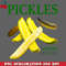 CL2612236410-Pickles Im The Pickle Friend Give Me Your Pickle PNG Download.jpg