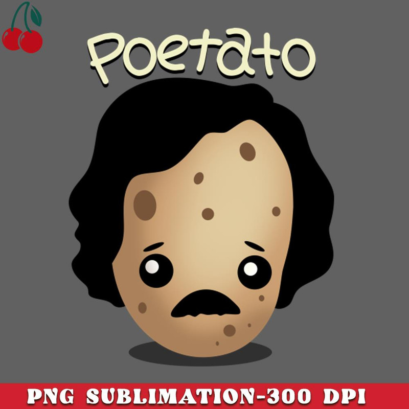 CL2612236666-Poetato Funny Edgar Allan Poe Cute Kawaii Potato Pun PNG Download.jpg