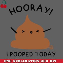 pooped today png download