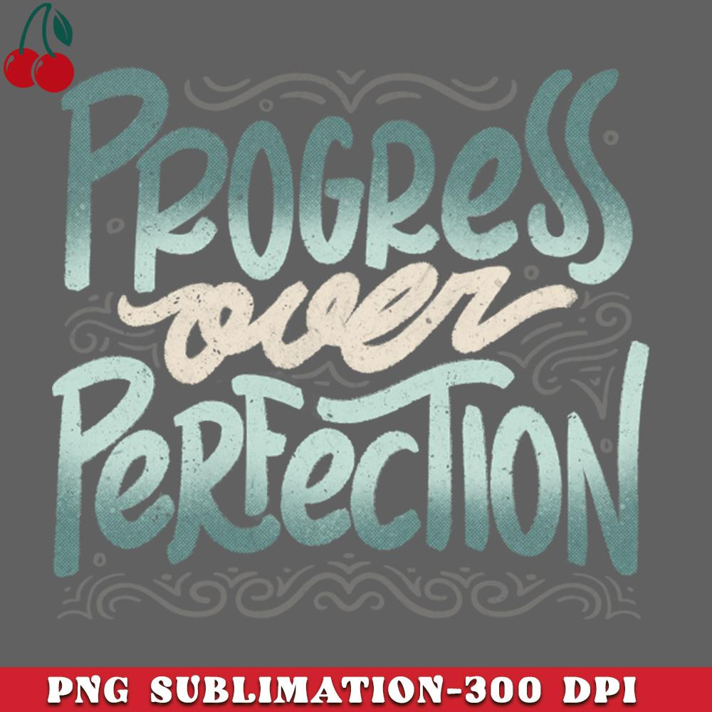 CL2612236990-Progress Over Perfection by Tobe Fonseca PNG Download.jpg