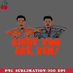 right you are ken png download