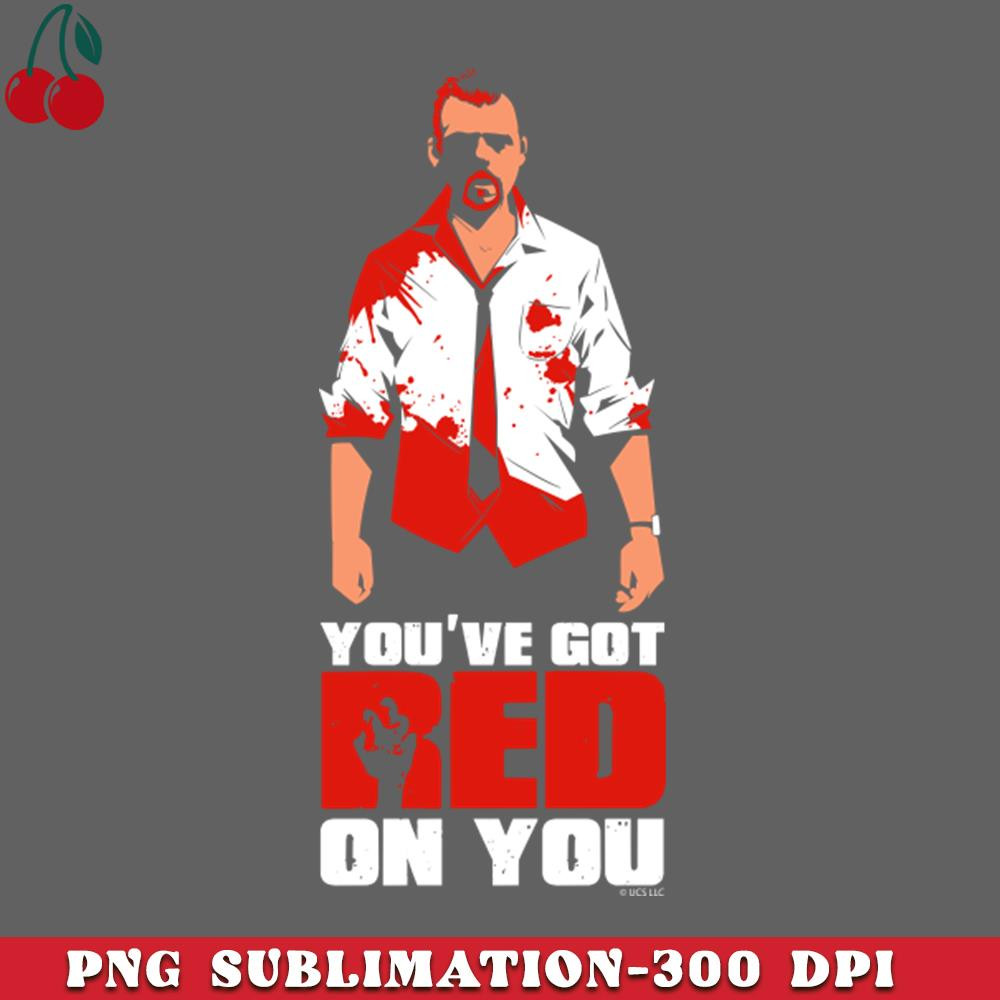 CL2612238863-Shaun of the Dead Youve Got Red on You Quote PNG Download.jpg