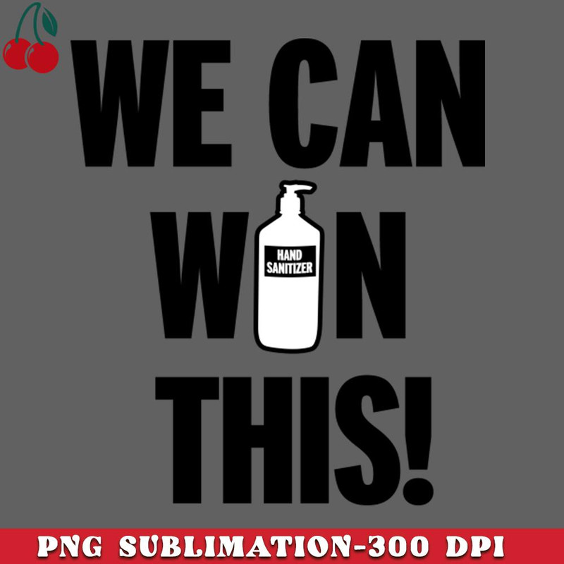 CL2612238198-Sanitize Sanitizer Stay Clean Stay Healthy Tip Slogan PNG Download.jpg