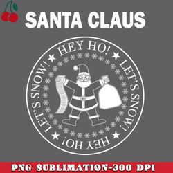 santa claus  hey ho lets snow png download