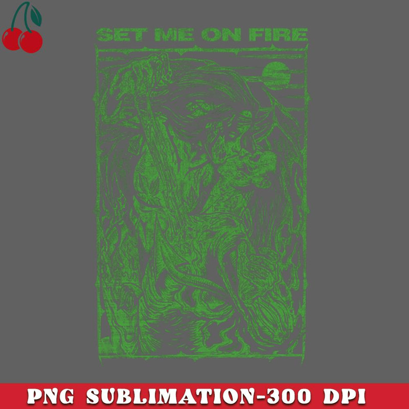 CL2612238744-SET ME ON FIRE green PNG Download.jpg