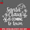 CL2612238247-Santa Claus is Coming to Town PNG Download.jpg