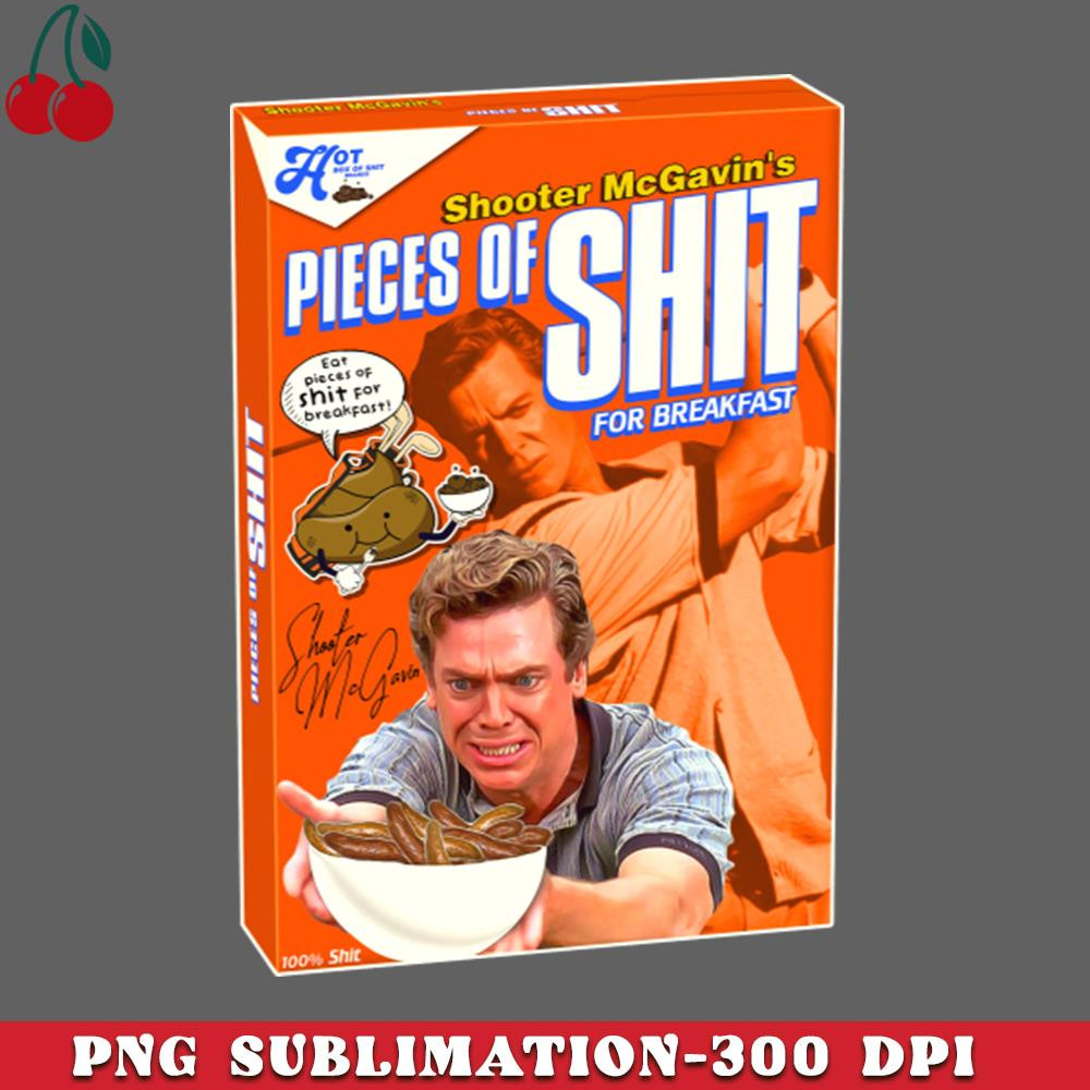 CL2612239022-Shooter McGavins Pieces of Shit for Breakfast Cereal PNG Download.jpg