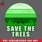 CL2612238410-SAVE THE TREES TO SAVE PLANET EARTH PNG Download.jpg