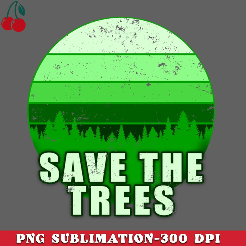 CL2612238410-SAVE THE TREES TO SAVE PLANET EARTH PNG Download.jpg