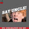 CL2612238457-Say Uncle Scut Farkus PNG Download.jpg