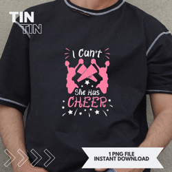 cheerleading girls cheerleader mom dad i cant she has cheer