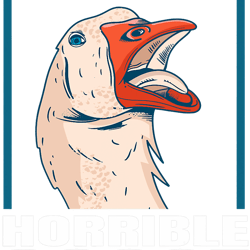 horrible goose spirit animal ornithologist geese whisperer png t-shirt