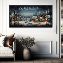 christmas eve farmhouse sign, oh holy night snowy winter christmas village painting canvas print, over mantel decor read