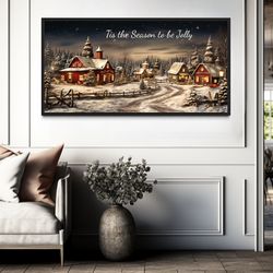 christmas eve wall art tis the season to be jolly farmhouse snowy village sign painting canvas print, over mantel decor