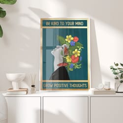 be kind to your mind poster, grow positive thoughts poster, floral print, wall art decor, vintage poster, vintage print,