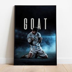 lionel messi goat, argentina, world cup qatar 2022, digital print, wall art decor, home decor, wall art, sports poster,