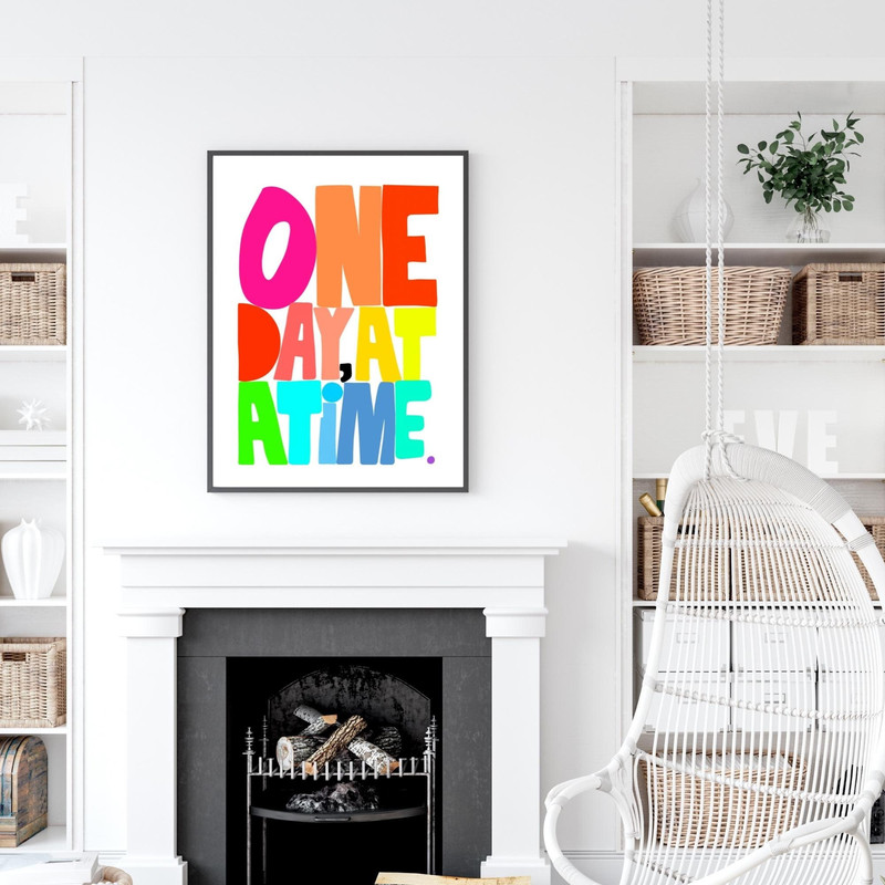 One Day at A Time Art Print Colorful Apartment Wall Art Trendy Posters Funky Vibrant Extra Large Wall Art.jpg